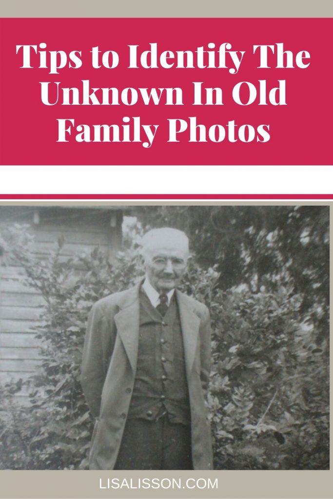Black and white photo of elderly man wearing coat an vest. Text reads Tips to identify the unknown in old family photos