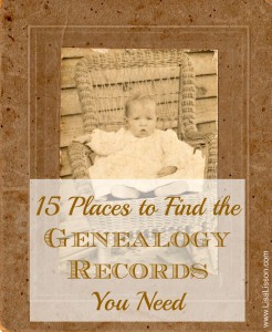 15 Places to Find the Genealogy Records You Need