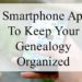 Smartphones did not exist when I started out in genealogy research! I suspect that is true for most of us. Now my smartphone has become the most important organizational tool I use for on site repository and courthouse research . From keeping my research plan, my genealogy records and recording new finds, I can easily record and organize my research quickly.