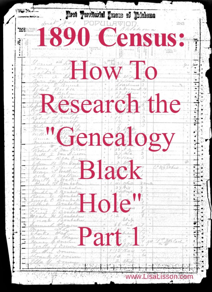 We often experience frustration when our genealogy research stalls at the 1890 census. We must use other "out of the box" strategies to successfully find our ancestors in 1890. 