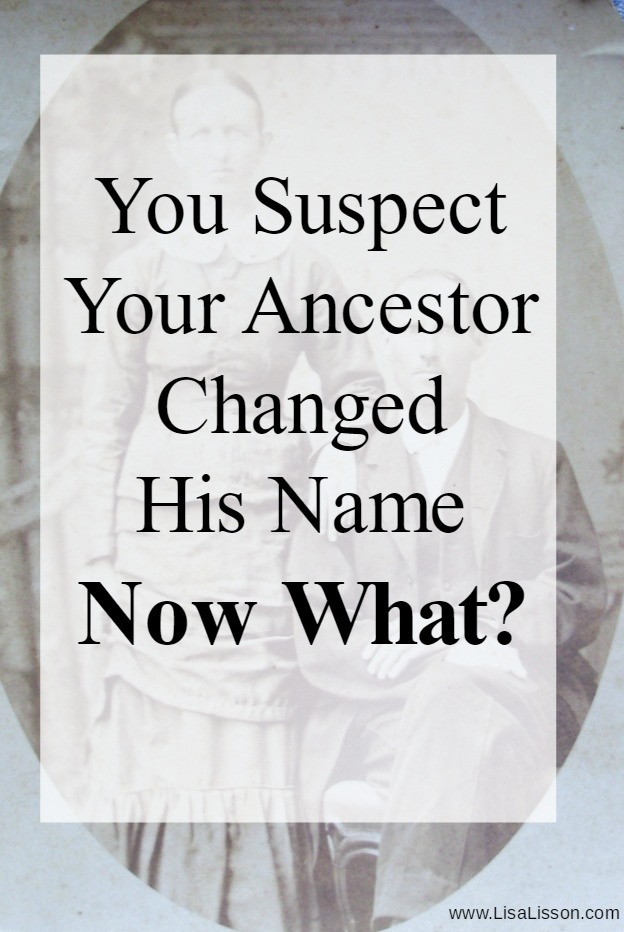 Do you suspect your ancestor changed their name? It's possible! Explore genealogy tips and strategies to trace that ancestor. #genealogy #ancestors #familyhistory