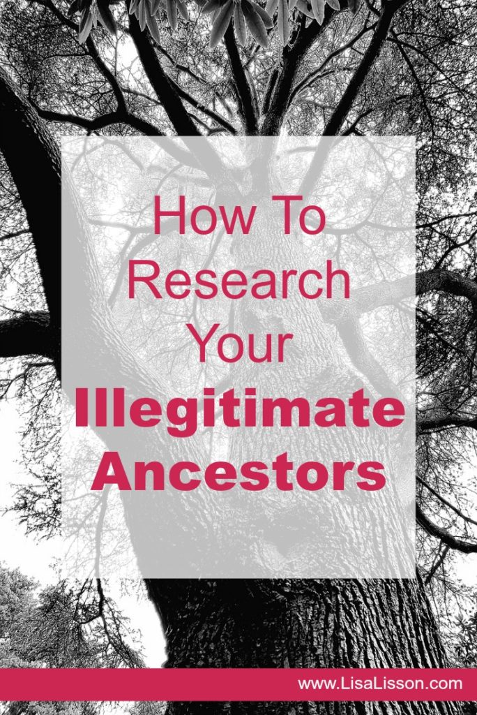 Black and white version of a tree with faded white box with red letters reading How to Research your Illegitimate Ancestors 
