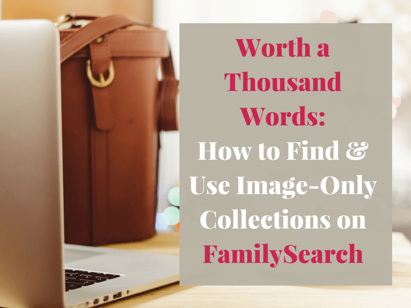 Learn how to find and use millions of pages of records digitized online at FamilySearch that don’t show up when you conduct a general search.