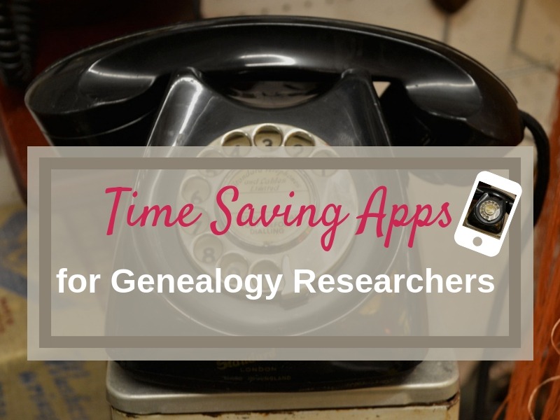 Use time saving apps for your genealogy research to get more done and be a more efficient researcher. Both iOs and android app available.
