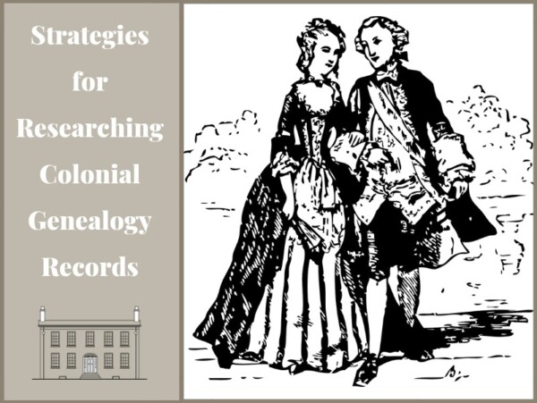 Finding your ancestor in colonial America may seem daunting, but it's not impossible. Explore these strategies for researching colonial genealogy records.