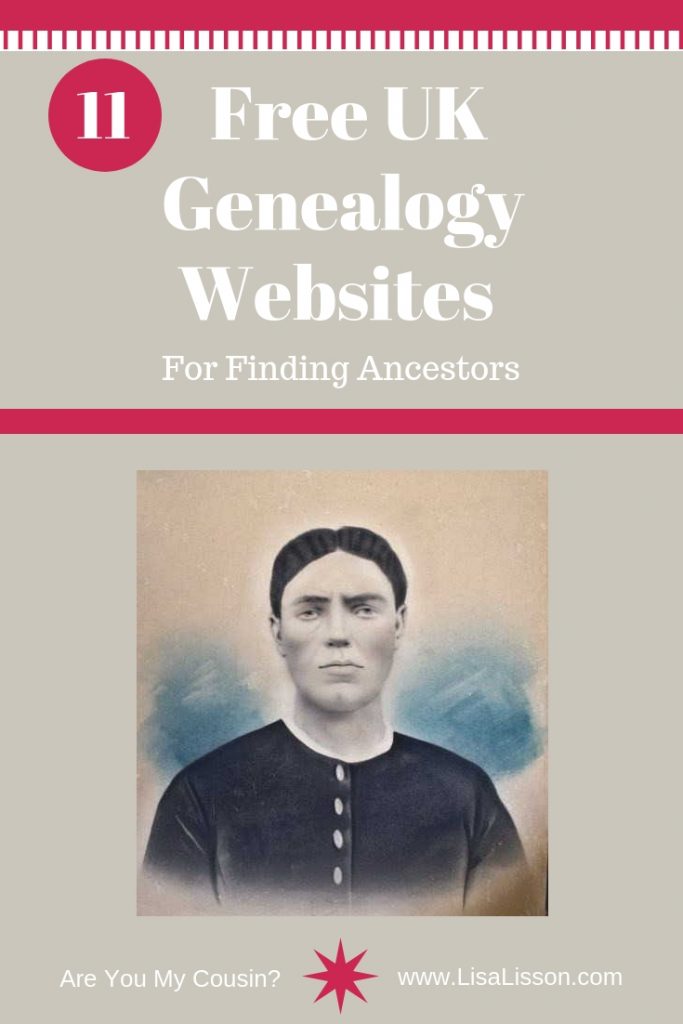 Tan background with white text reading 11 Free UK Genealogy Websites for finding ancestors. Old photo portrait of a womenn