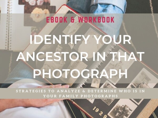 Identify Your Ancestor In that Photo Ebook