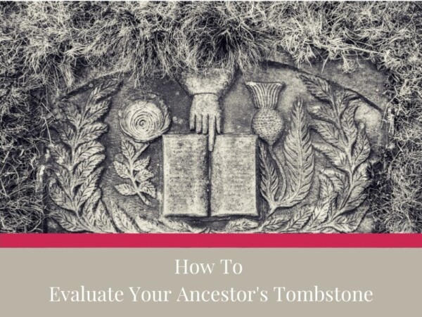 how to analyze an ancestor's tombstone